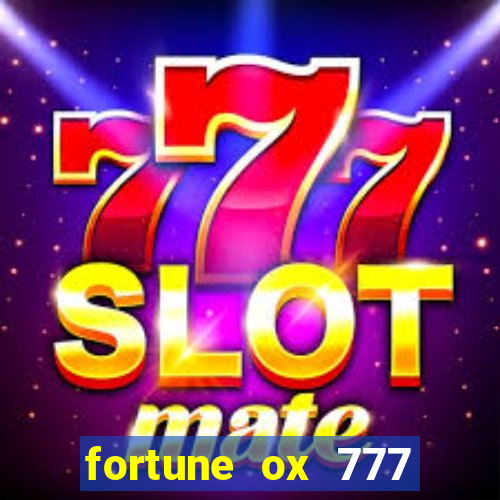 fortune ox 777 fortuna 77